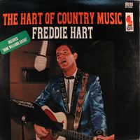 Freddie Hart - The Hart Of Country Music